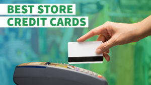 Best Store Credit Cards